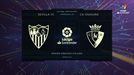 VIDEO: El resumen y los goles del partido Sevilla - Osasuna