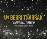 Berri Txarrak: ''Maravillas'' zuzenean