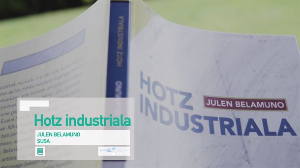 El libro 'Hotz industriala' de Julen Belamuno