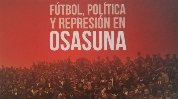 ROJOS, libro sobre Memoria Histórica y Osasuna,  de Mikel Huarte. 