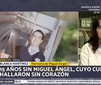 Blanca Martínez: Desconocemos si la persona que hemos enterrado es mi hermano