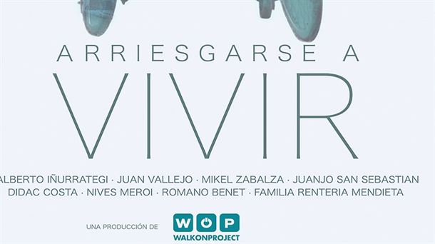 Cartel de "Arriesgarse a vivir". Imagen: Facebook WOP