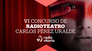 VI Concurso de Radioteatro Carlos Pérez Uralde