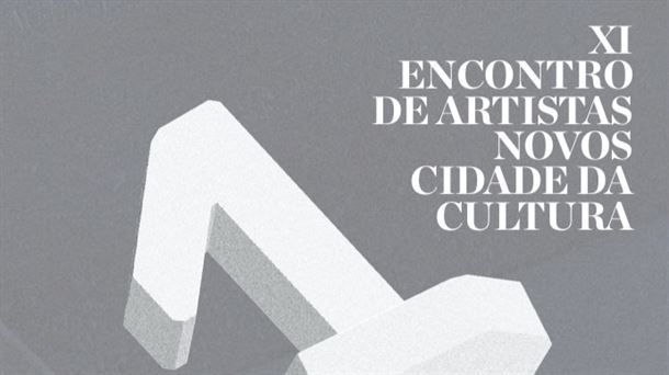 Cartel XI Encontro de Artistas Novos Cidade da Cultura