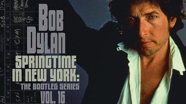 Monográfico sobre el vol. 16 de las "bootleg series" de Bob Dylan, "Springtime in New York"
