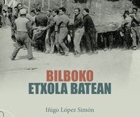 Iñigo López Simón: A finales de los 50 en Bilbao hubo 26 000 personas viviendo en chabolas