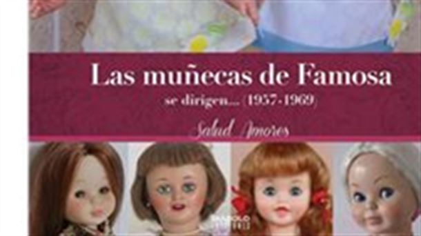 Insustituible Para construir Berenjena La historia de las muñecas de Famosa, en libro