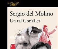 Un tal González, la nueva novela de Sergio del Molino