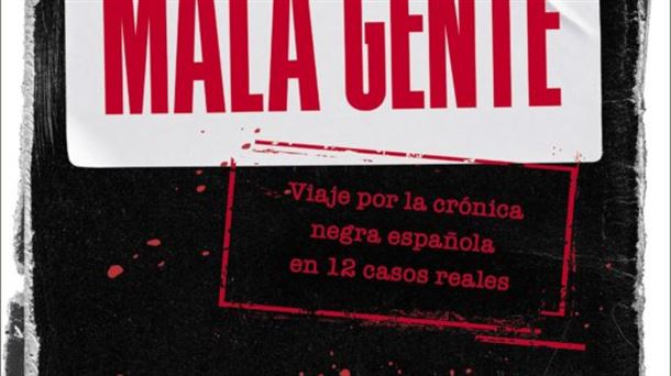 'Mala Gente' de Enrique Figueredo y Pere Cullell, publica Destino.