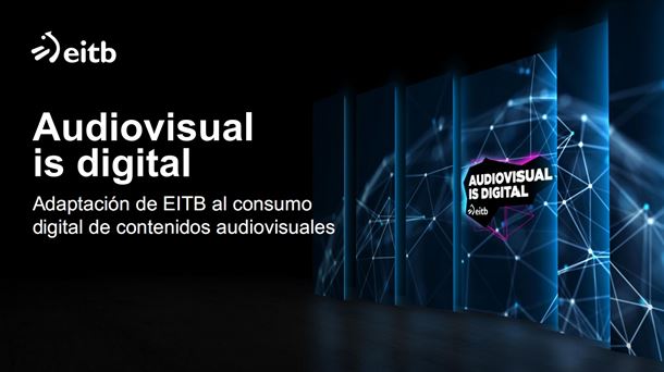 Audiovisual is digital